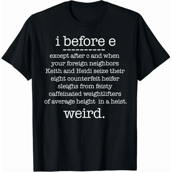 Kiraa Tee With I Before E Except When Keith Weird Grammar Gift Unisex T-Shirt