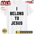 thumbnail image 1 of Kiraa Tee With I Belong To Jesus Kaka - I Belong To Jesus Gakpo T-Shirt Birthday Gifts; For Men & Women, 1 of 4