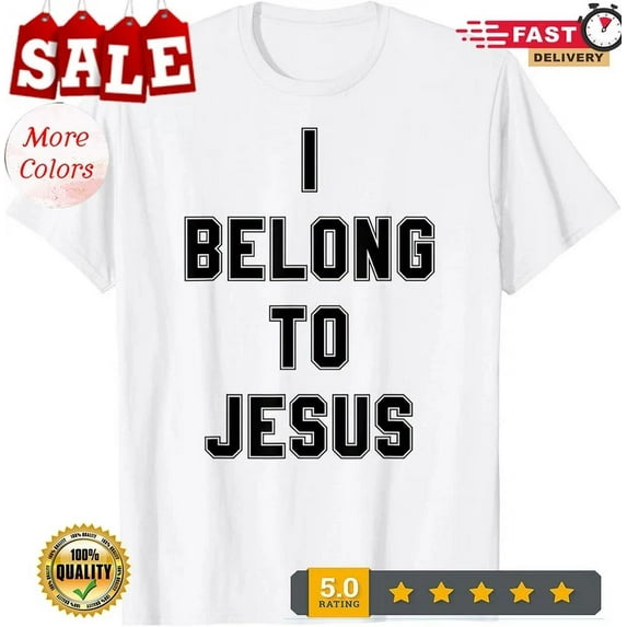 Kiraa Tee With I Belong To Jesus Kaka - I Belong To Jesus Gakpo T-Shirt Birthday Gifts; For Men & Women
