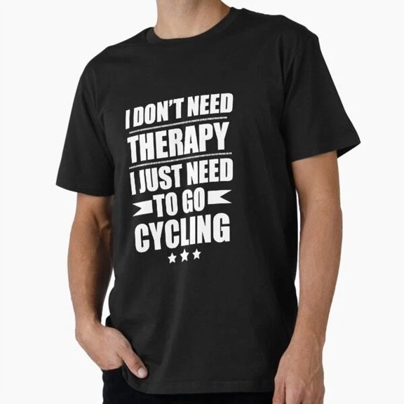 Kiraa Tee With I Don'T Need Therapy Just Need To Cycling T-Shirt S-5Xl