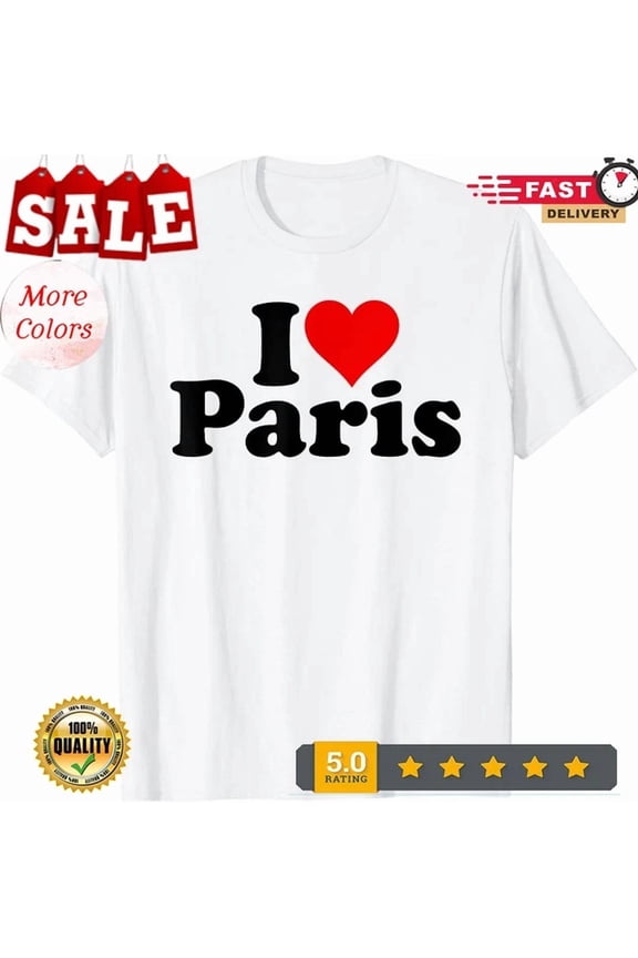 Tee With I Love Heart Paris France T-Shirt Birthday Gifts; For Men & Women
