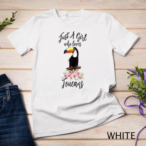 Kiraa Tee With Just A Girl Who Loves Toucans Toucan Lover Girls Women Gift Unisex S-5Xl T-Shirt Birthday Gifts; For Men & Women