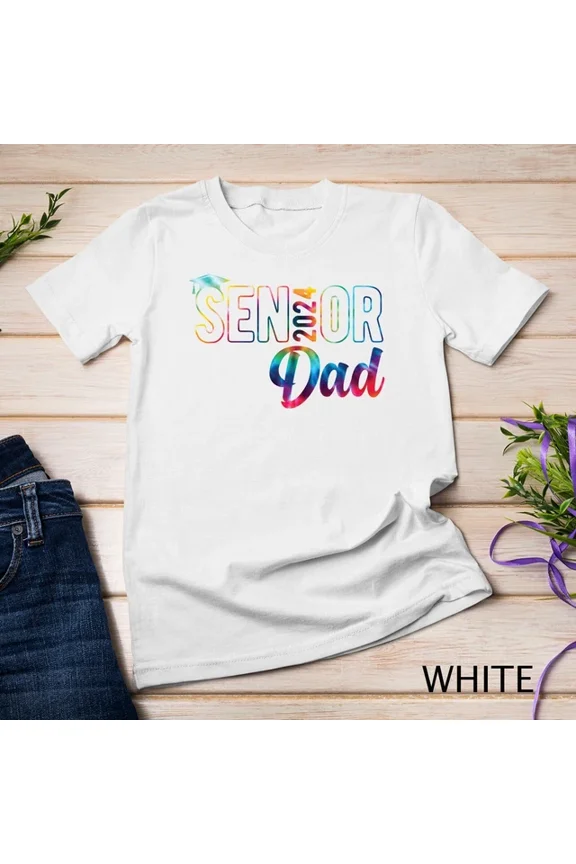 Tee With Mens Tie Dye Proud Senior Dad 2024 Senior 2024 Dad Class Of 2024 Unisex S-5Xl T-Shirt Birthday Gifts; For Men & Women
