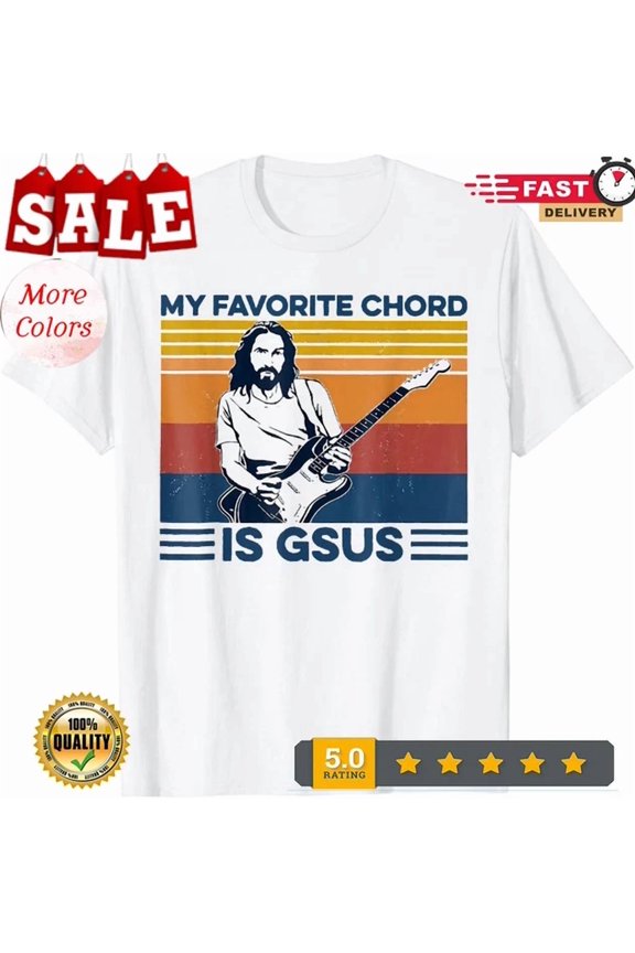 Tee With My Favorite Chord Is Gsus Jesus Playing Guitar Vintage T-Shirt Birthday Gifts; For Men & Women