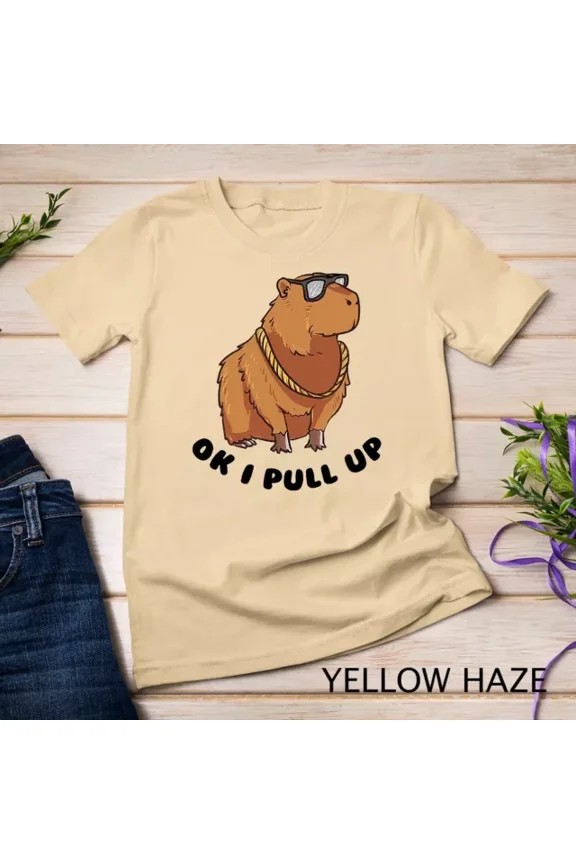 Tee With Ok I Pull Up Funny Capybara Glasses Dank Meme Unisex S-5Xl T-Shirt Birthday Gifts; For Men & Women