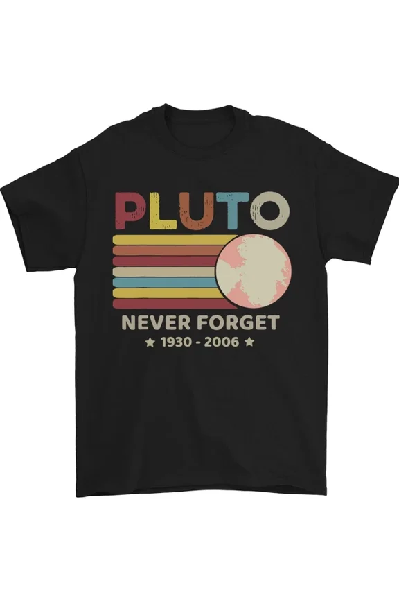 Tee With Pluto Never Forget Space Astronomy Planet Mens S-5Xl T-Shirt