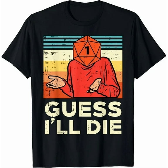 Kiraa Tee With Rpg Gamer 1 Guess Ill Die Retro Men Boys Gift Unisex T-Shirt