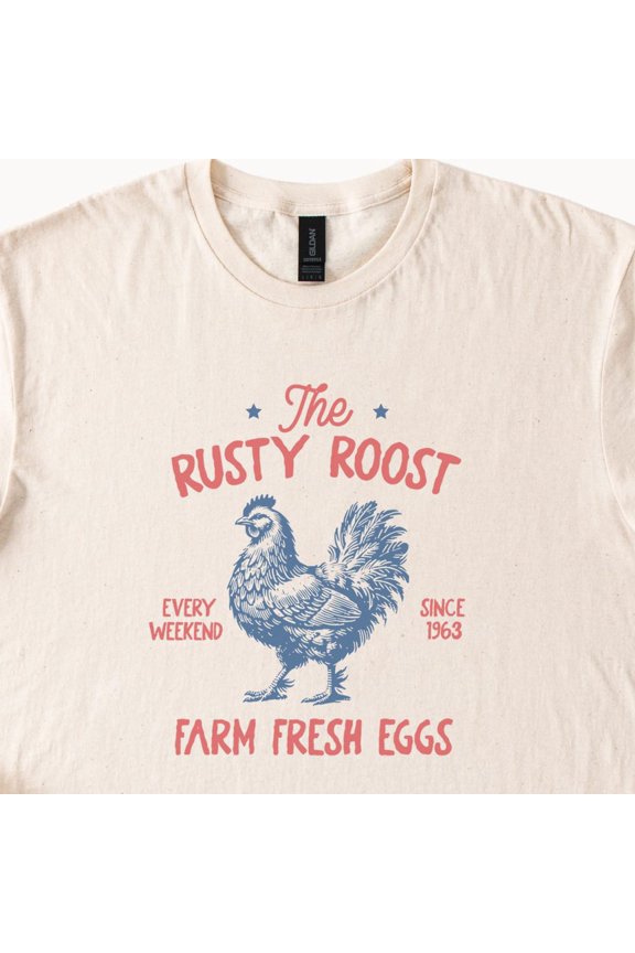 Tee With Rusty Roost Farm Fresh Eggs T-Shirt Natural Cotton Chicken Tee Weekend Since 1963 Graphic Top Birthday Gifts; For Men & Women