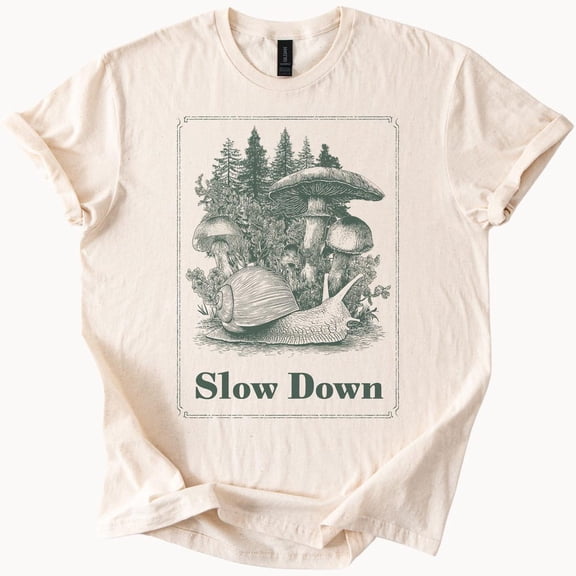 Kiraa Tee With Slow Down Snail Mushroom T Shirt Nature Forest Tee Relax Graphic Top Birthday Gifts; For Men & Women