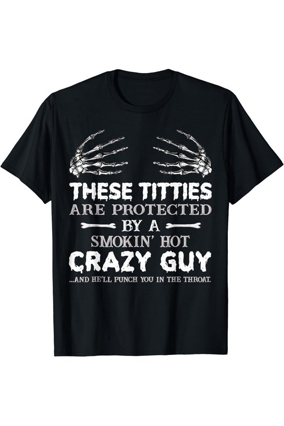 Tee With Smokin Hot Crazy Guy Funny Skeleton Hand Halowen Unisex S-5Xl T-Shirt