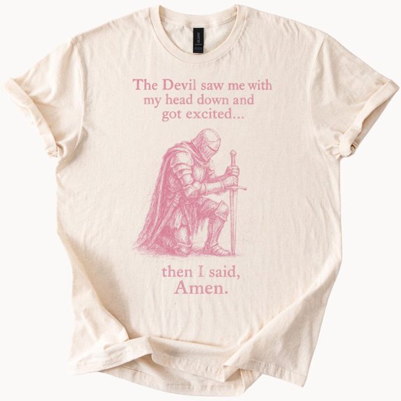 Kiraa Tee With The Devil Saw Me Knight Amen Graphic Tee Christian Humor Tshirt Birthday Gifts; For Men & Women