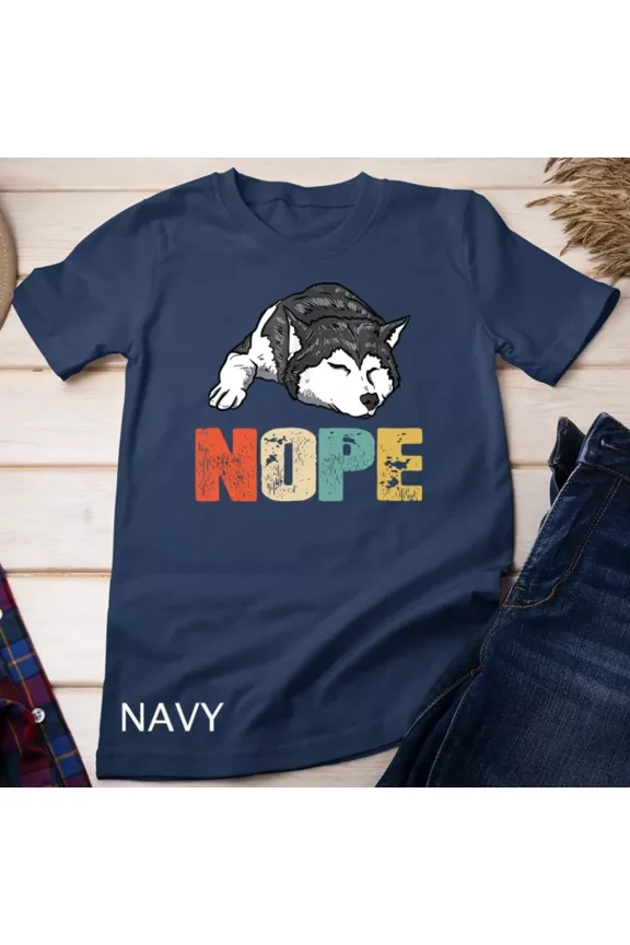 Tee With Vintage Nope Funny Siberian Husky Dog Lover T-Shirt Unisex T-Shirt