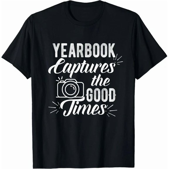 Kiraa Tee With Yearbook Quote Shirt Teacher Photographer Tshirt Gift Unisex T-Shirt