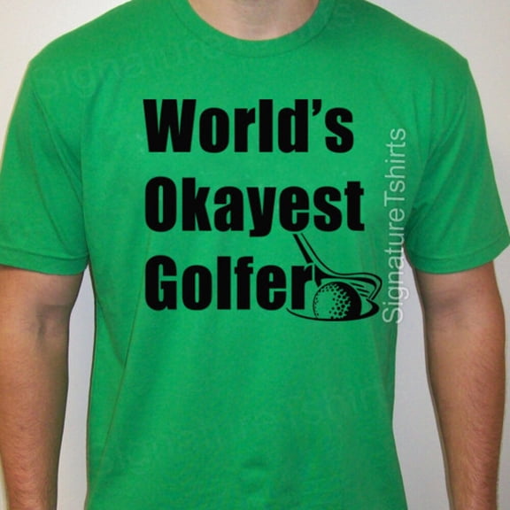 Kiraa Tee With Worlds Okayest Golfer T-Shirt Funny Golfing Shirt Golf Tee Golf Shirt Funny Gifts For Dad Family Mens Ladies Womens Gag Shirt Gift Birthday Gifts; For Men & Women
