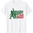 thumbnail image 1 of Kiraa Tee with Mountain Dude Funny Bigfoot Sasquatch Hiking Gift T-Shirt Birthday Gifts; For Men & Women, 1 of 4