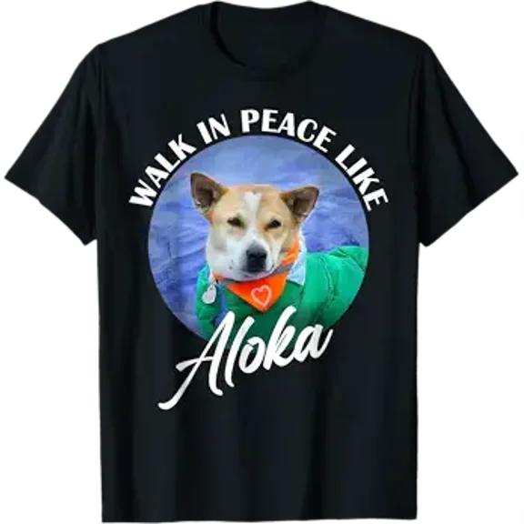Kiraa Walk in Peace Like Aloka Cute Dog Lover T-Shirt