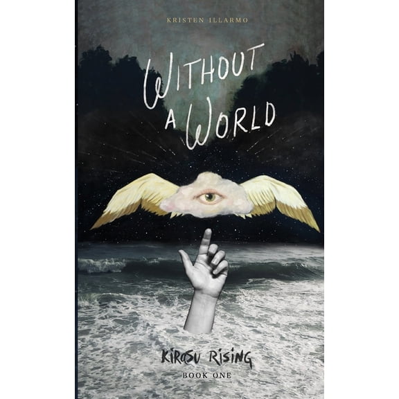 Kirasu Rising Without a World, Book 1, (Paperback)
