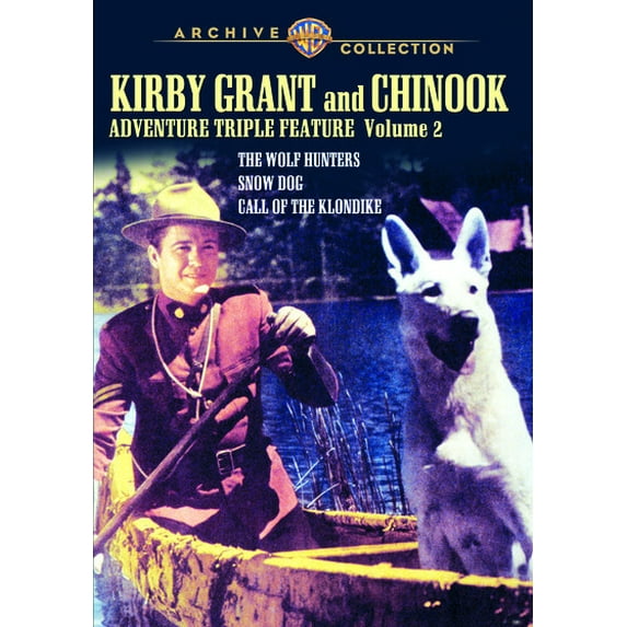 Kirby Grant and Chinook Adventure Triple Feature: Volume 2