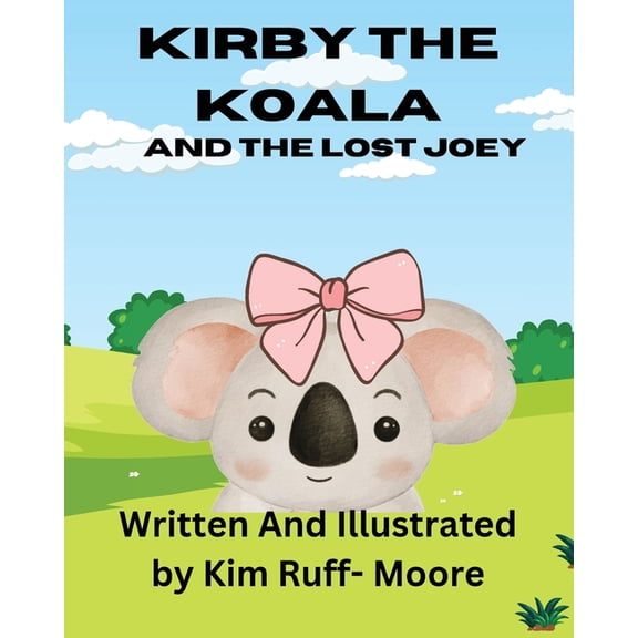 Kirby The Koala And The Lost Joey, (Paperback)