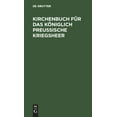 thumbnail image 1 of Kirchenbuch für das Königlich Preußische Kriegsheer (Hardcover), 1 of 1
