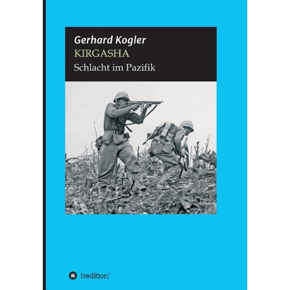 Kirgasha: Schlacht im Pazifik (Paperback)