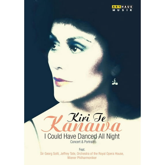 Kiri Te Kanawa: I Could Have Danced All Night (DVD), Arthaus Musik, Music & Performance
