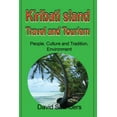 thumbnail image 1 of Kiribati Island Travel and Tourism: People, Culture and Tradition, Environment, (Paperback), 1 of 1