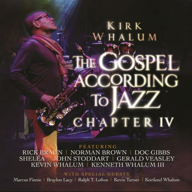 Kirk Whalum - Gospel According To Jazz Chapter IV - CD