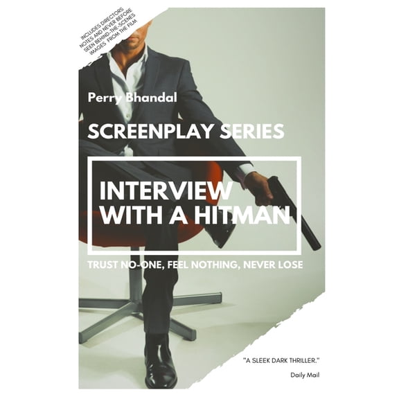 Kirlian Pictures Collector's Edition Screenplay: Interview with a Hitman Screenplay: Trust No-one, Feel Nothing, Never Lose (Paperback)