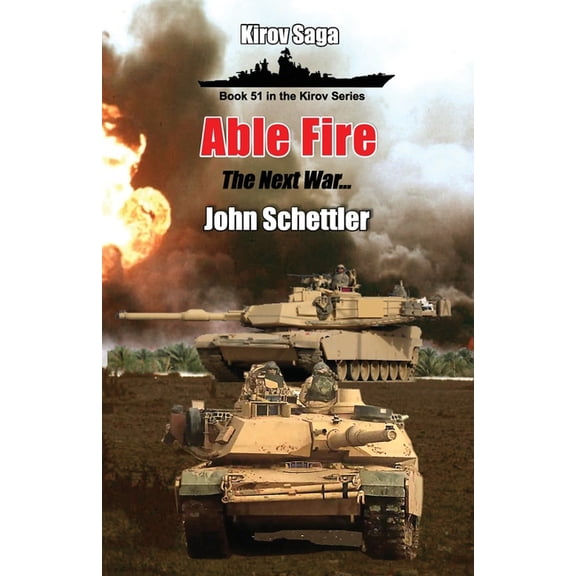 Kirov: Able Fire: The Next War (Paperback)