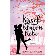Kirschbltenliebe German Edition Paperback 3960875371 9783960875376 Fiona Kawazoe