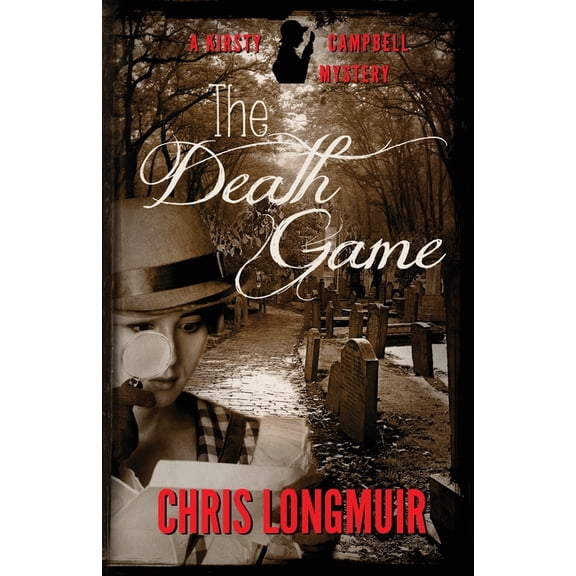 Kirsty Campbell Mysteries The Death Game, Book 1, (Paperback)