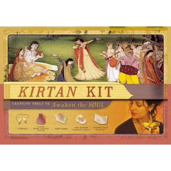 Kirtan Kit : Chanting Tools to Awaken the Soul (Paperback)