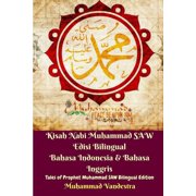 Kisah Nabi Muhammad SAW Edisi Bilingual Bahasa Indonesia and Bahasa Inggris Tales of Prophet Muhammad SAW Bilingual, Paperback