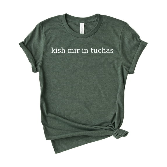 Kish Mir in Tuchas Shirt, Hanukkah Shirt, Hanukkah Holiday Shirt, Hanukkah Gifts, Unisex T-Shirt
