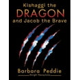 thumbnail image 1 of Kishaggi the Dragon and Jacob the Brave, (Paperback), 1 of 1