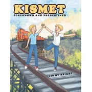 Kismet Foreknown and Predestined, Paperback