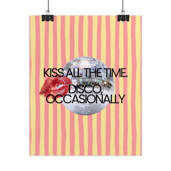Kiss All The Time Disco Occasionally Poster Rolled Poster, Poster Only