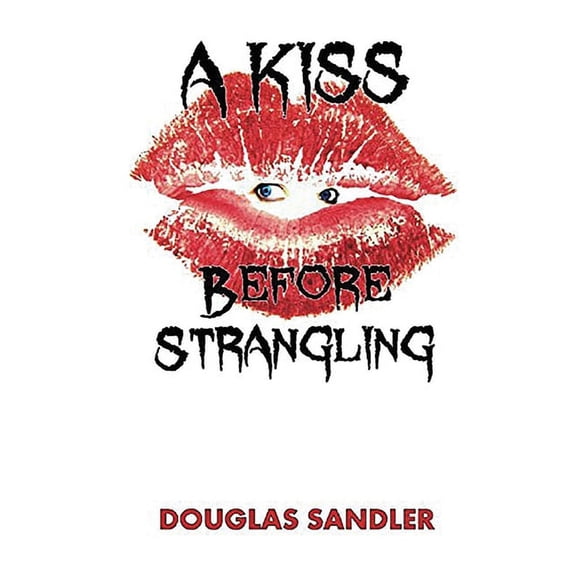 Kiss Before Strangling
