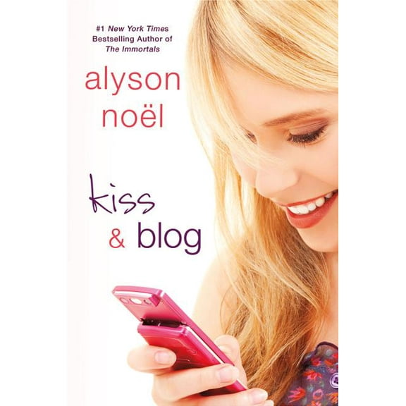 Kiss & Blog : A Novel (Paperback)