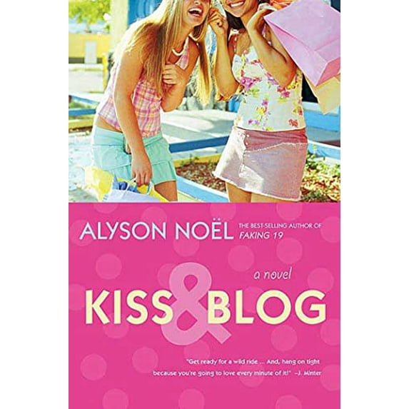 Pre-Owned Kiss & Blog: A Novel, 9780312355098, 0312355092, Paperback, 1 edition