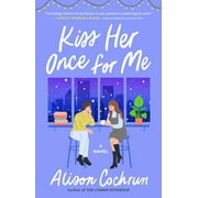 Kiss Her Once for Me, Paperback