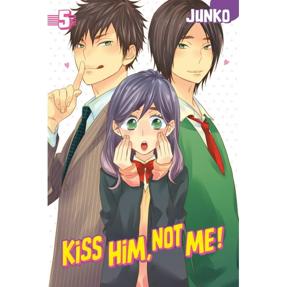 Kiss Him, Not Me: Kiss Him, Not Me 5 (Series #5) (Paperback)