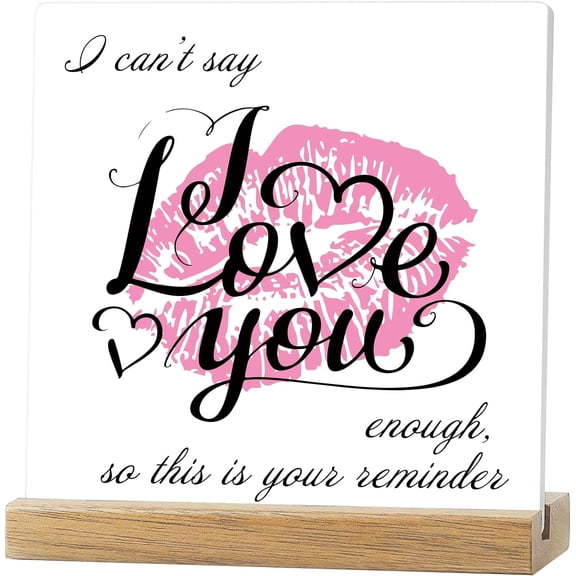 Kiss Inspirational Quotes Desk Decor Gift I Can't Say I Love You Enough Home Office Decor Ceramic Plaque Positive Table Sign Cheer Up Gift with Wooden Stand for Men Friend Coworker Family for DIY