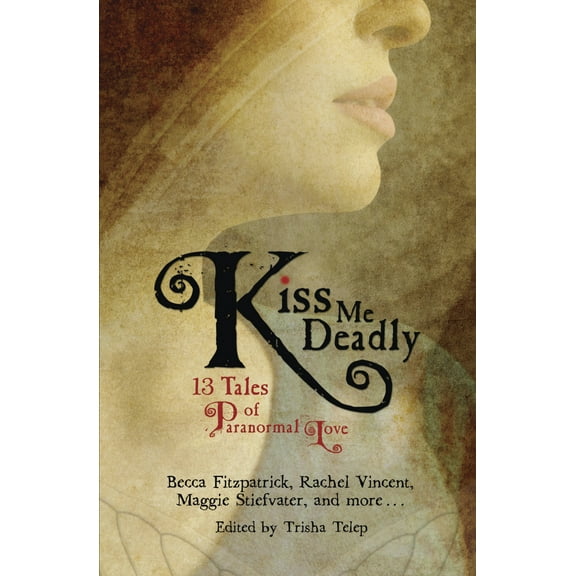 Kiss Me Deadly : 13 Tales of Paranormal Love (Paperback)