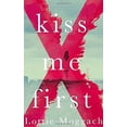thumbnail image 1 of Pre-Owned Kiss Me First (Paperback) 0385679866 9780385679862, 1 of 1