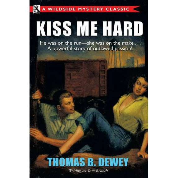 Kiss Me Hard: A Wildside Mystery Classic, (Paperback)