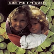 Kiss Me, IM Irish