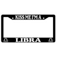 thumbnail image 1 of Kiss Me I'm A Libra Black Plastic License Plate Frame, 1 of 1