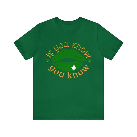 Kiss Me I'm Irish If You Know You Know St Patrick's Day Lips Shirt